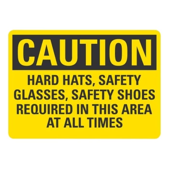 Lavex 10" x 7" Engineer-Grade Reflective Aluminum "Caution / Hard Hats, Safety Glasses, Safety Shoes Required In This Area At All Times" Safety Sign