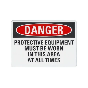 Lavex 10" x 7" Non-Reflective Plastic "Danger / Protective Equipment Must Be Worn In This Area At All Times" Safety Sign