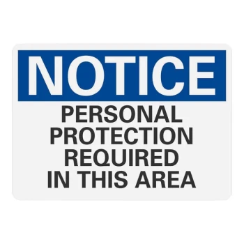 Lavex 10" x 7" Non-Reflective Plastic "Notice / Personal Protection Required In This Area" Safety Sign