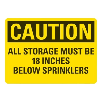 Lavex 10" x 7" Non-Reflective Plastic "Caution / All Storage Must Be 18 Inches Below Sprinklers" Safety Sign